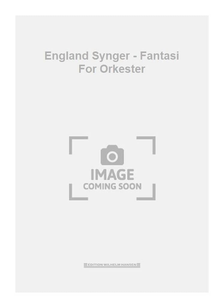 England Synger - Fantasi For Orkester